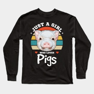 Just a Girl Who Loves Pigs Long Sleeve T-Shirt